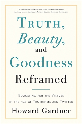Book cover for Truth, Beauty, and Goodness Reframed