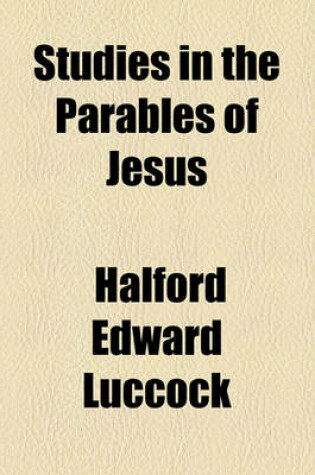 Cover of Studies in the Parables of Jesus