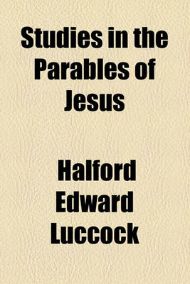 Book cover for Studies in the Parables of Jesus