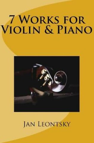 Cover of 7 Works for Violin & Piano