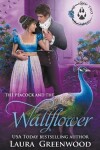 Book cover for The Peacock and the Wallflower
