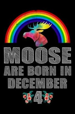 Cover of Moose Are Born In December 4