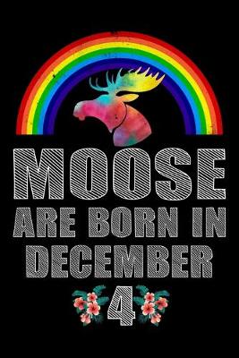 Book cover for Moose Are Born In December 4