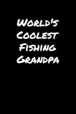 Cover of World's Coolest Fishing Grandpa