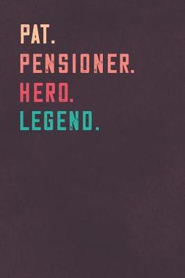 Book cover for Pat. Pensioner. Hero. Legend.