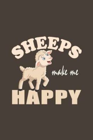 Cover of Sheeps Make Me Happy