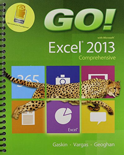 Book cover for Go! with Microsoft Excel 2013 Comprehensive & Myitlab with Pearson Etext -- Access Card & Office 365 Home Premium Academic 180-Day Trial Access Card Fall 2014, Myitlab Package