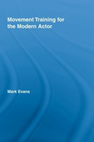 Cover of Movement Training for the Modern Actor