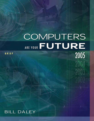 Book cover for Computers Are Your Future Brief 2005 Edition