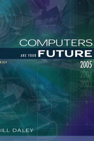 Cover of Computers Are Your Future Brief 2005 Edition