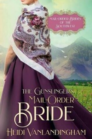 Cover of The Gunslinger's Mail-Order Bride