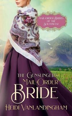 Cover of The Gunslinger's Mail-Order Bride