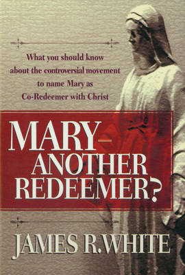 Book cover for Mary--Another Redeemer?