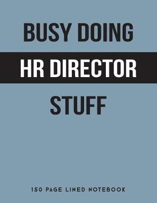 Book cover for Busy Doing HR Director Stuff