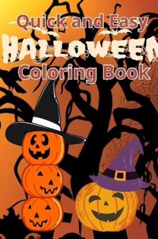 Cover of Quick and Easy Halloween Coloring Book For Kids