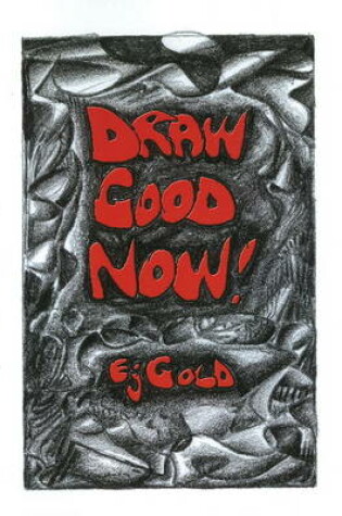 Cover of Draw Good Now