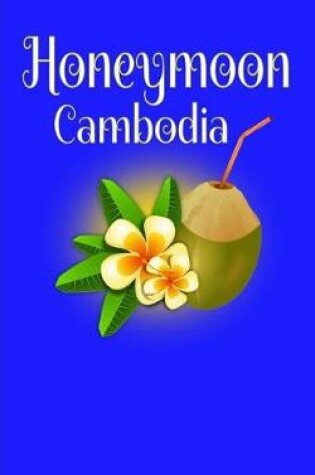 Cover of Honeymoon Cambodia