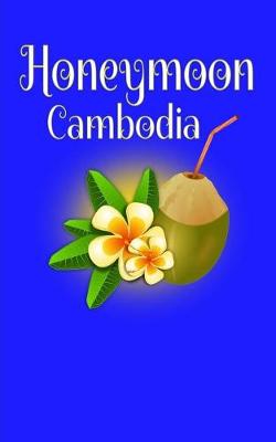 Book cover for Honeymoon Cambodia