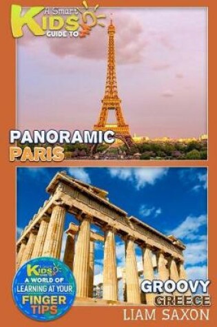 Cover of A Smart Kids Guide to Panoramic Paris Groovy Greece