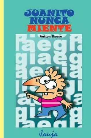 Cover of Juanito nunca miente