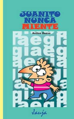 Book cover for Juanito nunca miente