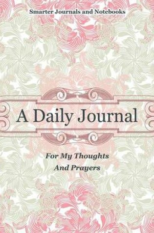 Cover of A Daily Journal for My Thoughts and Prayers