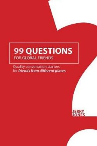 Cover of 99 Questions for Global Friends