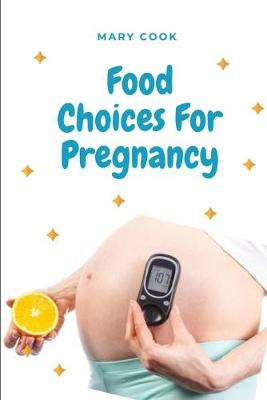 Book cover for Food Choice for Pregnancy