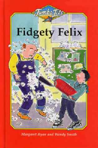 Cover of Fidgety Felix