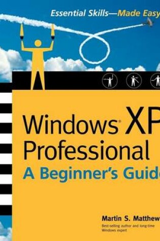 Cover of Windows(r) XP Professional: A Beginner's Guide