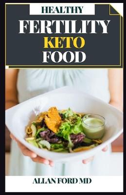 Book cover for Healthy Fertility Keto Food