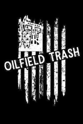 Book cover for Oilfield Trash