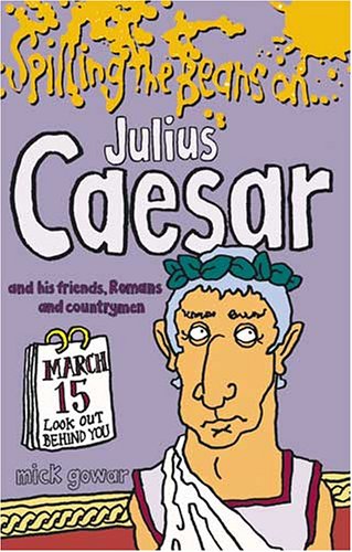 Book cover for Spilling the Beans on Julius Caesar