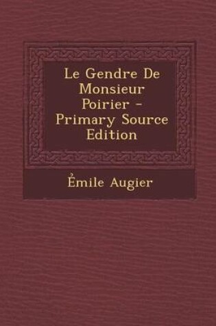 Cover of Le Gendre de Monsieur Poirier