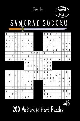 Book cover for Master of Puzzles - Samurai Sudoku 200 Medium to Hard Puzzles vol. 8