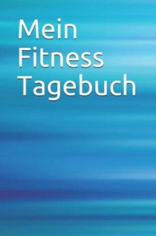 Cover of Mein Fitness Tagebuch