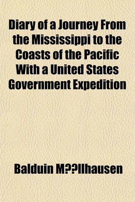 Book cover for Diary of a Journey from the Mississippi to the Coasts of the Pacific with a United States Government Expedition Volume 1