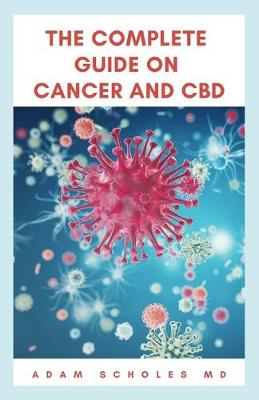 Book cover for The Complete Guide on Cancer and CBD