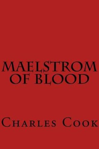 Cover of Maelstrom of Blood