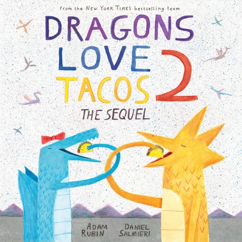 Book cover for Dragons Love Tacos 2: The Sequel