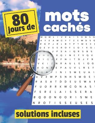 Cover of 80 jours de Mots cachés - Solutions incluses