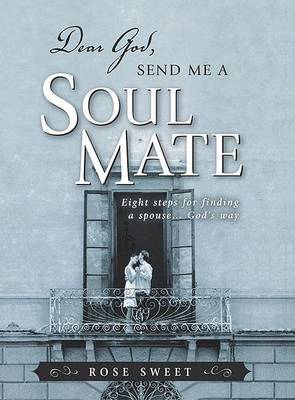 Book cover for Dear God, Send Me a Soul Mate