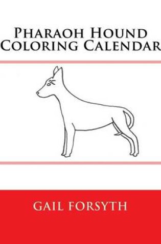 Cover of Pharaoh Hound Coloring Calendar