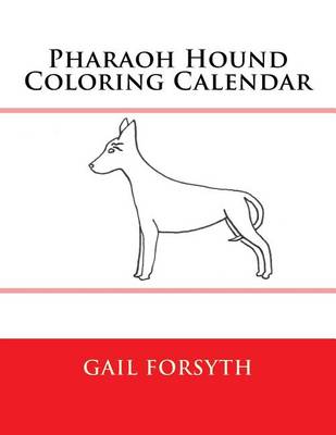 Book cover for Pharaoh Hound Coloring Calendar