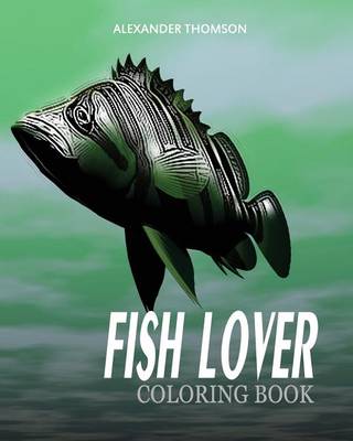 Book cover for FISH LOVER Coloring Book