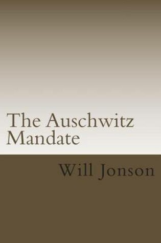 Cover of The Auschwitz Mandate