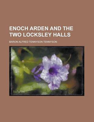 Book cover for Enoch Arden and the Two Locksley Halls