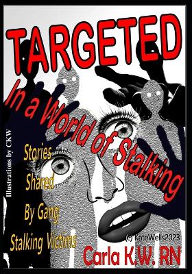 Cover of Targeted In A World of Stalking