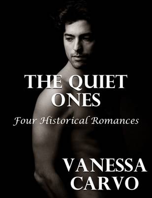 Book cover for The Quiet Ones: Four Historical Romances