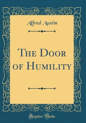 Book cover for The Door of Humility (Classic Reprint)